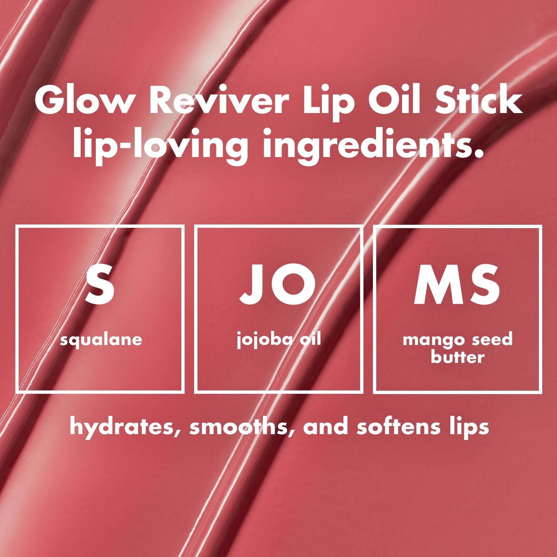 glow-reviver-lip-oil-stick-x3 0226_EDU_GRLipOilStick_Ingredients_8d407fe5-75fc-4ac2-84c8-b3e9303f05f8.jpg