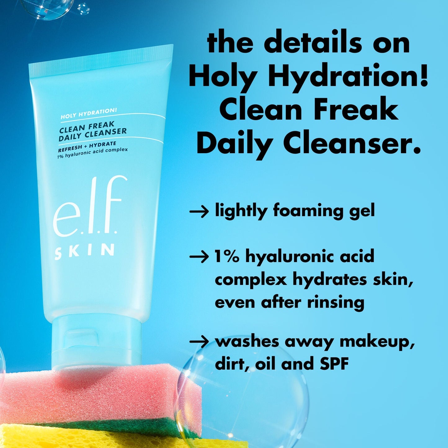 holy-hydration-clean-freak-daily-cleanser-y6 0226_EDU_HHCleanFreak_Details_eab7803d-bc28-47f0-a7b8-bc2b00e3b25d.jpg