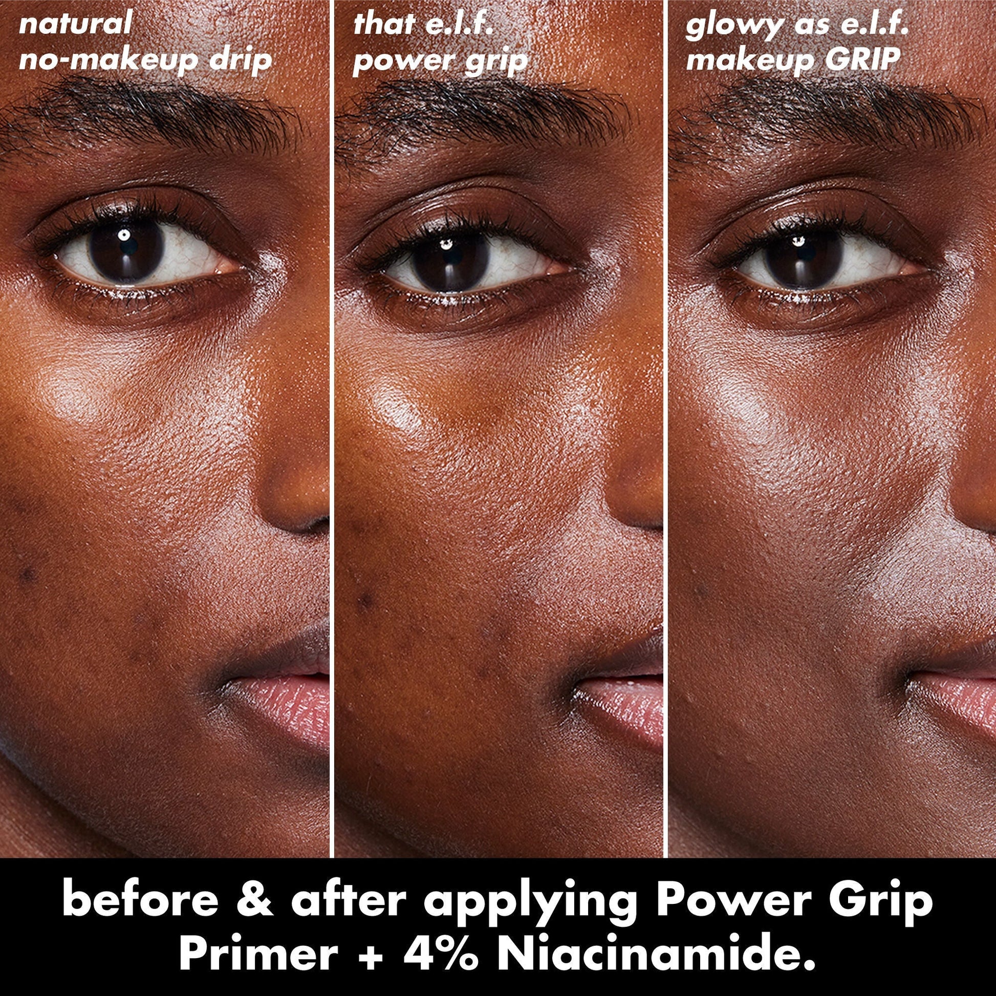 power-grip-primer-4-niacinamide-f6 0226_EDU_PowerGripPrimerNiacinamide_BA_Triptych1.jpg