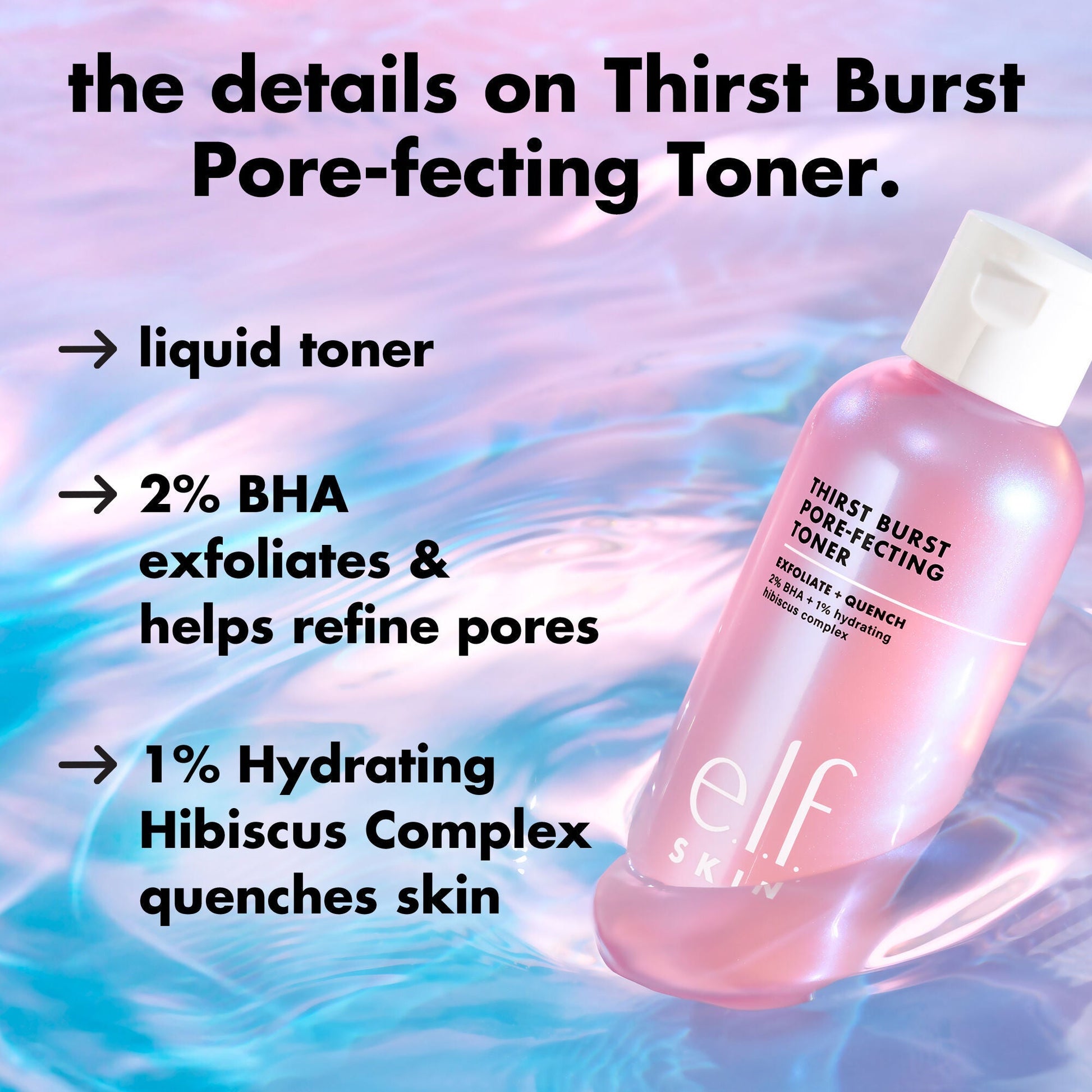 thirst-burst-pore-fecting-toner-v6 0326_EDU_THIRSTBURSTTONER_Details.jpg