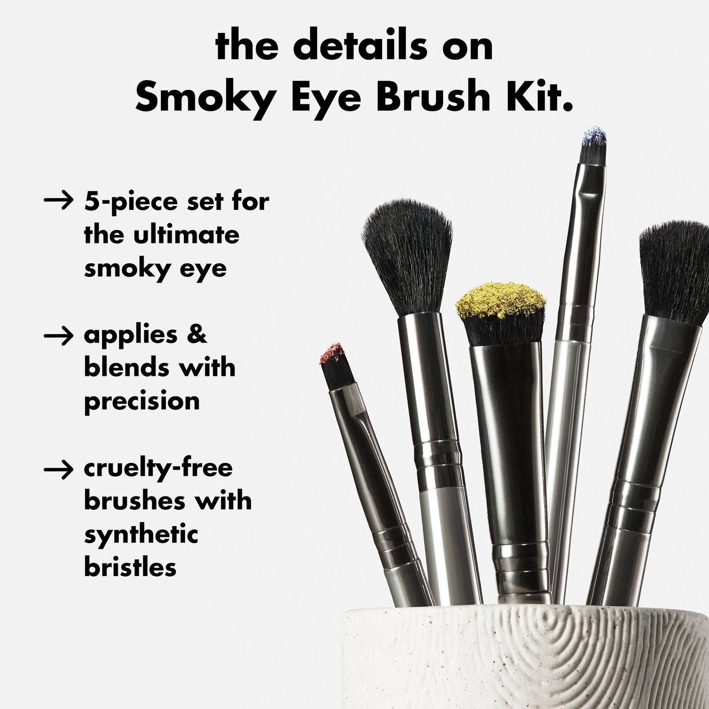 smoky-eye-brush-kit-e3 0426_EDU_SmokyEyeBrushKit_Details.jpg