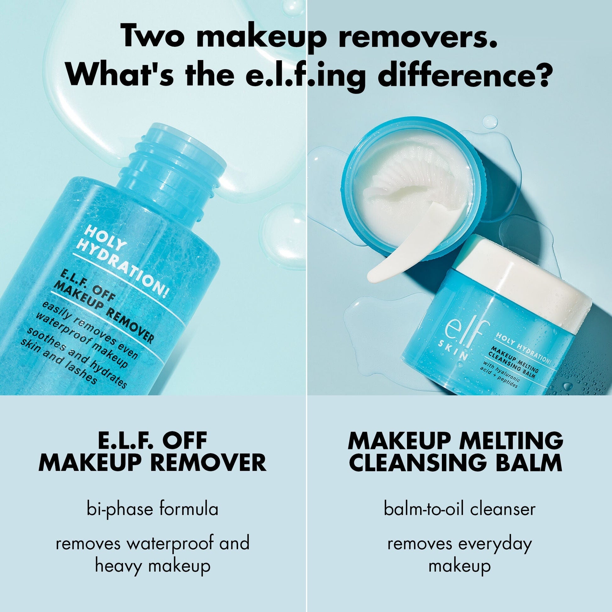 holy-hydration-e-l-f-off-makeup-remover-y9 0523_EDUCATION_NEWARRIVALS_HOLY_HYDRATION_COMPARISON.jpg